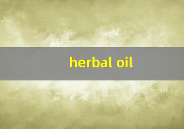 herbal oil